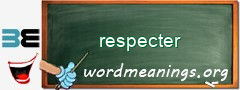 WordMeaning blackboard for respecter